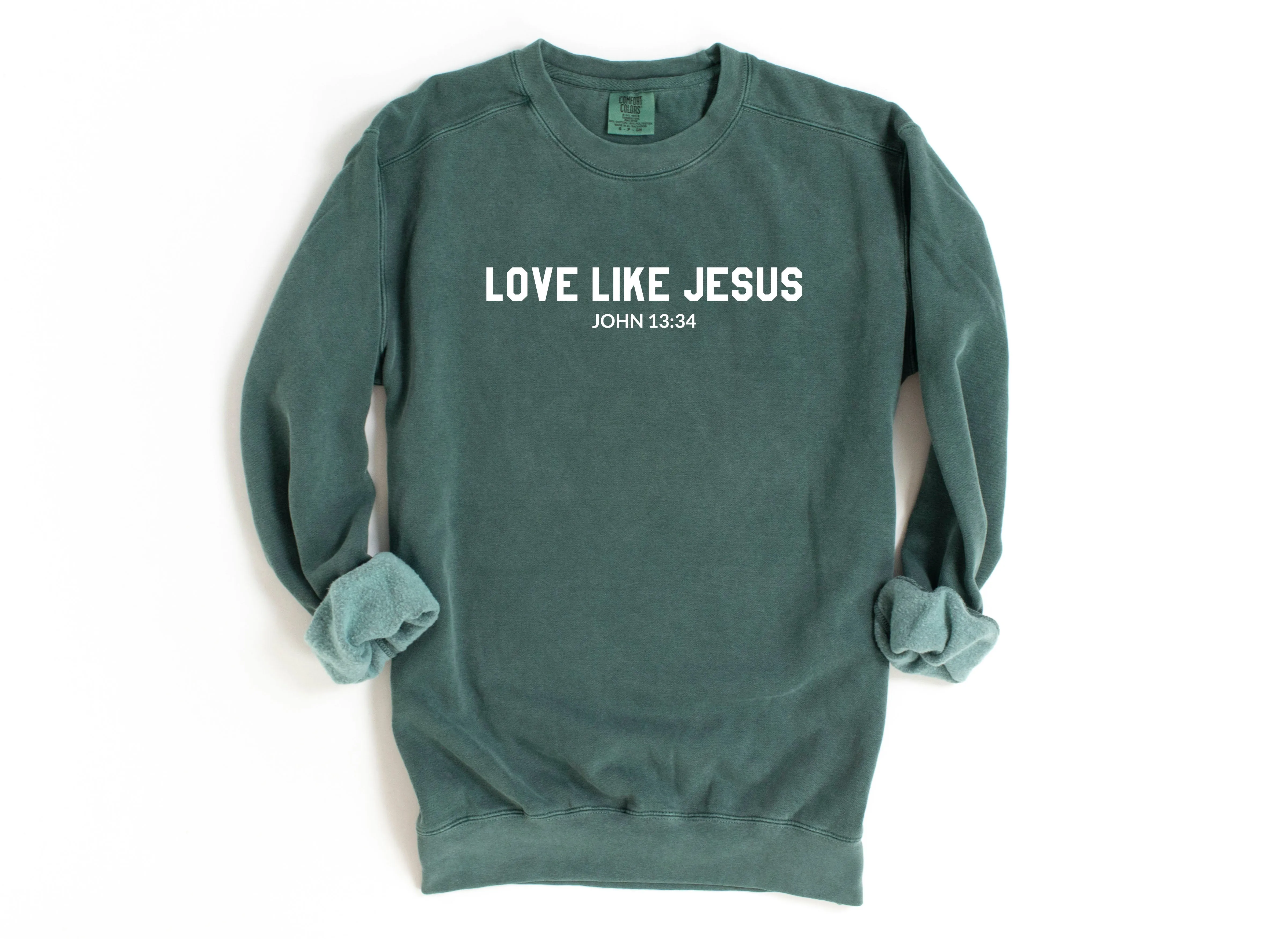 Love Like Jesus Christian Garment Dyed Comfort Colors Sweatshirt